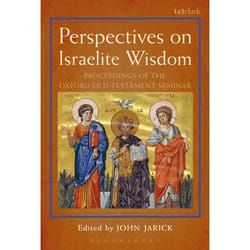 ISBN Perspectives on Israelite Wisdom (Proceedings of the Oxford Old Testament Seminar)