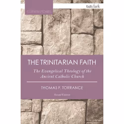 ISBN The Trinitarian Faith (The Evangelical Theology of the Ancient Catholic Church), English, Paperback, 384 pages