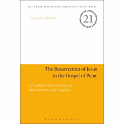 ISBN The Resurrection of Jesus in the Gospel of Peter (A Tradition-Historical Study of the Akhmîm Gospel Fragment), English,  ...