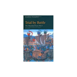 ISBN Trial by Battle : The Hundred Years War, Vol. 1