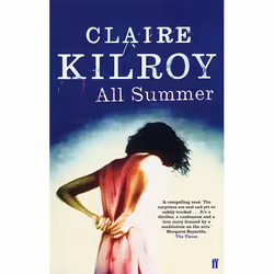 Allen & Unwin All Summer, Literary fiction, English, Paperback, 256 pages