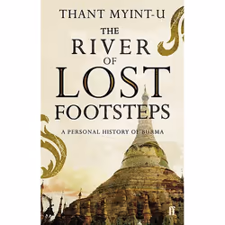 Allen & Unwin The River of Lost Footsteps, History, English, Paperback, 416 pages