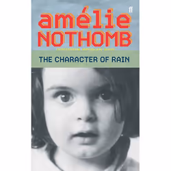 Allen & Unwin The Character of Rain, Literary fiction, English, Paperback, 144 pages