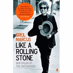 ISBN Like a Rolling Stone : Bob Dylan at the Crossroads, Music, English, Paperback, 304 pages