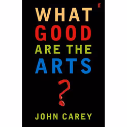 Allen & Unwin What Good are the Arts?, Art & design, English, Paperback, 320 pages