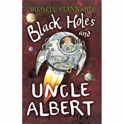 Allen & Unwin Black Holes and Uncle Albert, Literary fiction, English, Paperback, 160 pages