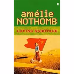 ISBN Loving Sabotage, General novel, English, Paperback, 144 pages