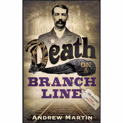Allen & Unwin Death on a Branch Line, Crime fiction, English, Paperback, 272 pages