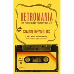 Allen & Unwin Retromania, Music, English, Paperback, 496 pages