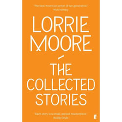 Allen & Unwin The Collected Stories of Lorrie Moore book Literary fiction English Paperback 672 pages