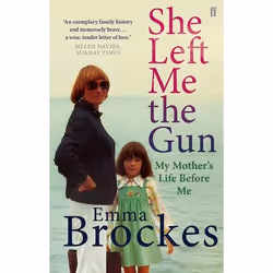 Allen & Unwin She Left Me the Gun, Biography, English, Paperback, 352 pages
