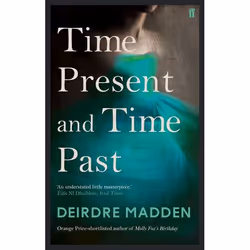Allen & Unwin Time Present and Time Past, Literary fiction, English, Paperback, 240 pages