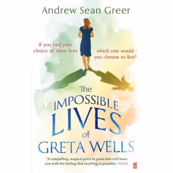 Allen & Unwin The Impossible Lives of Greta Wells, Fiction, English, Paperback, 304 pages