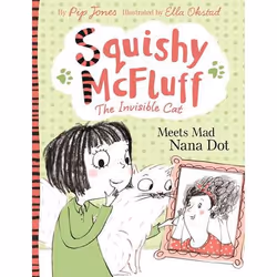 Allen & Unwin Squishy McFluff: Meets Mad Nana Dot, English, Paperback, 80 pages