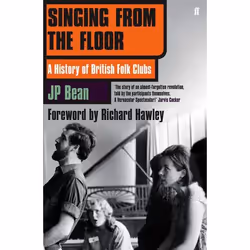Allen & Unwin Singing from the Floor, Music, English, Paperback, 448 pages