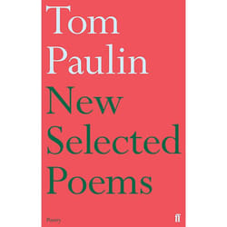 ISBN New Selected Poems of Tom Paulin book Paperback 200 pages