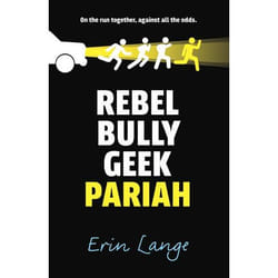 Allen & Unwin Rebel, Bully, Geek, Pariah book Fiction English Paperback 368 pages