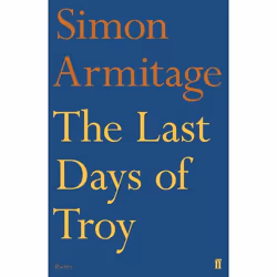 Allen & Unwin The Last Days of Troy, Poetry, English, Paperback, 152 pages