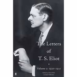 Allen & Unwin The Letters of T. S. Eliot Volume 5: 1930-1931, Literature, English, 960 pages