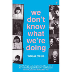 Allen & Unwin We Don't Know What We're Doing book Fiction English Paperback 288 pages