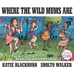 Allen & Unwin Where the Wild Mums Are book English Hardcover 32 pages
