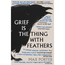 Allen & Unwin Grief is the Thing with Feathers book Fiction English Paperback 128 pages