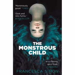 Allen & Unwin The Monstrous Child, Fiction, English, Paperback, 304 pages