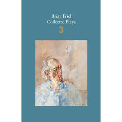 Allen & Unwin Brian Friel: Collected Plays - Volume 3 book Poetry English Paperback 528 pages