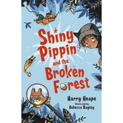Allen & Unwin Shiny Pippin and the Broken Forest book English Paperback 256 pages