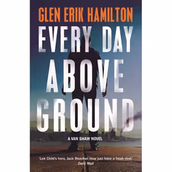 Allen & Unwin Every Day Above Ground, Fiction, English, Paperback, 384 pages