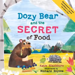 Allen & Unwin Dozy Bear and the Secret of Food, English, Paperback, 32 pages
