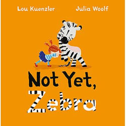 Allen & Unwin Not Yet Zebra book English Hardcover 32 pages