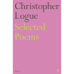 ISBN Selected Poems of Christopher Logue book Paperback 160 pages
