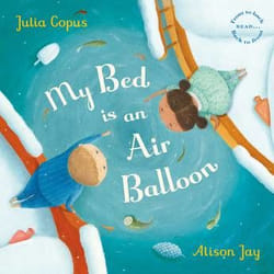 ISBN My Bed is an Air Balloon book Paperback 32 pages