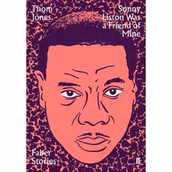 ISBN Sonny Liston Was a Friend of Mine, Hardcover, 64 pages