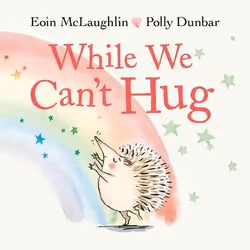 ISBN While We Can't Hug, Paperback, 32 pages