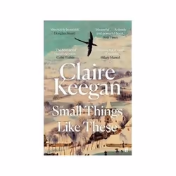 ISBN Small Things Like These, General novel, English, Paperback, 116 pages