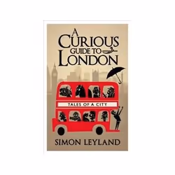ISBN Curious Guide to London, History, English, Hardcover, 224 pages
