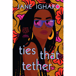 ISBN Ties That Tether, English, Paperback, 320 pages