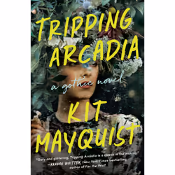 ISBN Tripping Arcadia, English, Hardcover, 368 pages