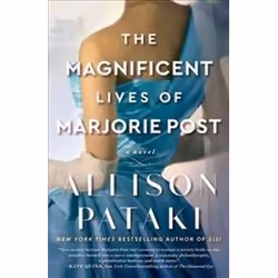 ISBN Magnificent Lives of Marjorie Post, General novel, English, Paperback, 407 pages