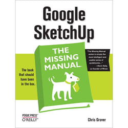 O'Reilly Google SketchUp: The Missing Manual book 608 pages