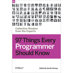 O'Reilly 97 Things Every Programmer Should Know software manual 256 pages