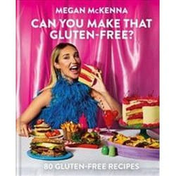 ISBN Can You Make That Gluten-Free? : 80 Gluten-Free Recipes book Health, mind & body English Hardcover 205 pages