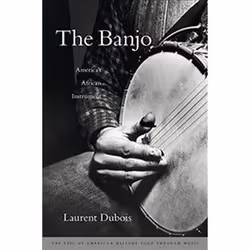 ISBN Banjo : America's African Instrument, Music, English, Hardcover, 342 pages