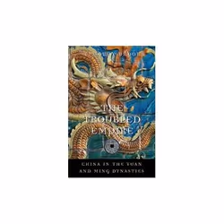 ISBN Troubled Empire : China in the Yuan and Ming Dynasties (History of Imperial China), English, Paperback, 336 pages