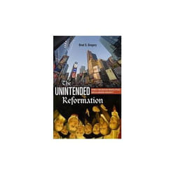 ISBN Unintended Reformation : How a Religious Revolution Secularized Society