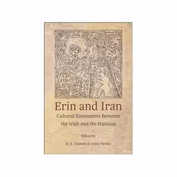 ISBN Erin and Iran: Cultural Encounters Between the Irish and the Iranians, History, English, 216 pages