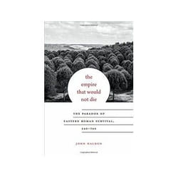 ISBN Empire That Would Not Die: The Paradox of Eastern Roman Survival, 640-740 book History English Hardcover 370 pages