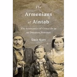 ISBN Armenians of Aintab : The Economics of Genocide in an Ottoman Province, History, English, Hardcover, 288 pages